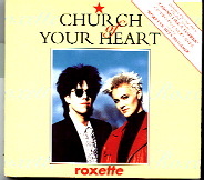 Roxette - Church Of Your Heart CD 1
